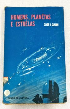 <a href="https://www.touchelivros.com.br/livro/homens-planetas-e-estrelas/">Homens, Planetas E Estrelas - Clyde B. Clason</a>
