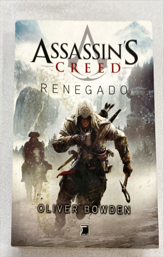 <a href="https://www.touchelivros.com.br/livro/assassins-creed-renegado/">Assassin’s Creed – Renegado - Oliver Bowden</a>