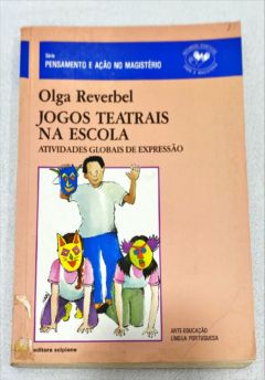 <a href="https://www.touchelivros.com.br/livro/jogos-teatrais-na-escola/">Jogos Teatrais Na Escola - Olga Reverbel</a>
