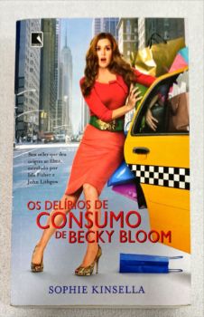 <a href="https://www.touchelivros.com.br/livro/os-delirios-de-consumo-de-becky-bloom/">Os Delírios De Consumo De Becky Bloom - Sophie Kinsella</a>
