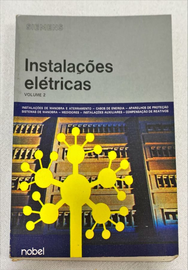<a href="https://www.touchelivros.com.br/livro/instalacoes-eletricas-vol-2/">Instalaçoes Elétricas Vol. 2 - Gunter G. Seip</a>
