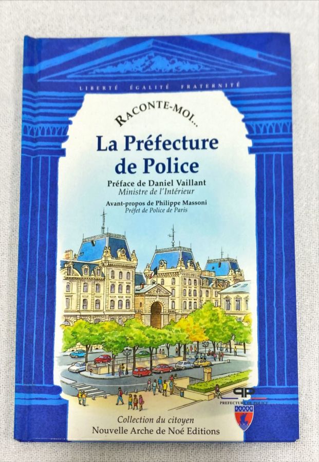 <a href="https://www.touchelivros.com.br/livro/raconte-moi-la-prefecture-de-police/">Raconte-moi…La Préfecture De Police - Daniel Vaillant</a>