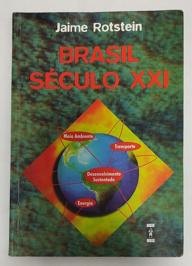 <a href="https://www.touchelivros.com.br/livro/brasil-seculo-xxi/">Brasil – Século XXI - Jaime Rotstein</a>