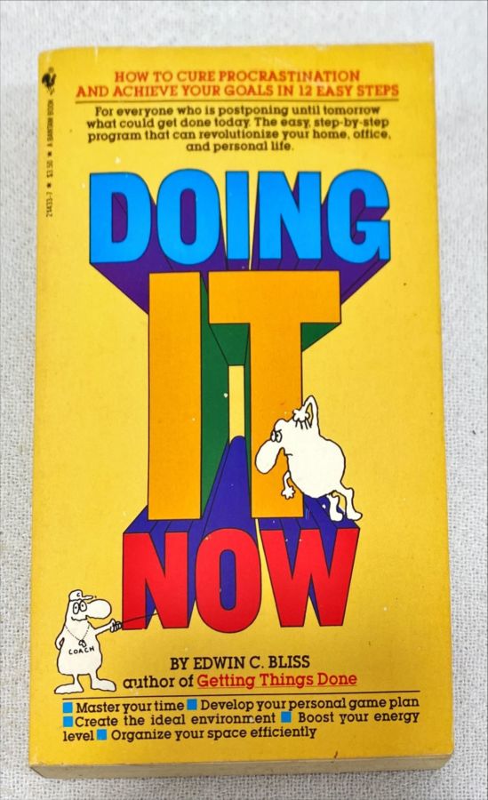 <a href="https://www.touchelivros.com.br/livro/doing-it-now/">Doing It Now - Edwin C. Bliss</a>