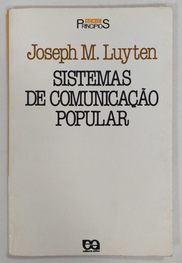 <a href="https://www.touchelivros.com.br/livro/sistemas-de-comunicacao-popular/">Sistemas De Comunicação Popular - Joséph Luyten</a>