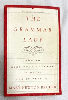 <a href="https://www.touchelivros.com.br/livro/the-grammar-lady-how-to-mind-your-grammar-in-print-and-in-person/">The Grammar Lady: How To Mind Your Grammar In Print And In Person - Mary Newton Bruder</a>