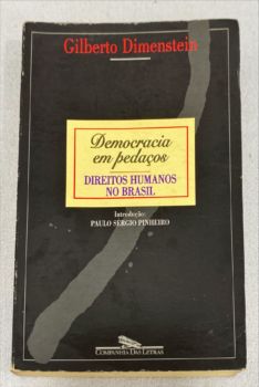 <a href="https://www.touchelivros.com.br/livro/democracia-em-pedacos/">Democracia Em Pedaços - Gilberto Dimenstein</a>