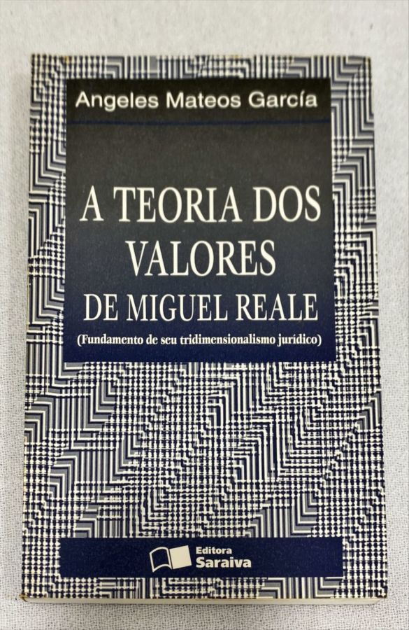 <a href="https://www.touchelivros.com.br/livro/a-teoria-dos-valores/">A Teoria Dos Valores - Angeles Mateos García</a>