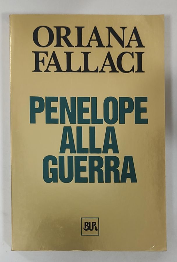<a href="https://www.touchelivros.com.br/livro/penelope-alla-guerra/">Penelope Alla Guerra - Oriana Fallaci</a>