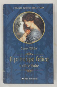 <a href="https://www.touchelivros.com.br/livro/il-principe-felice-e-altre-fiabe/">Il Principe Felice E Altre Fiabe - Oscar Wilde</a>