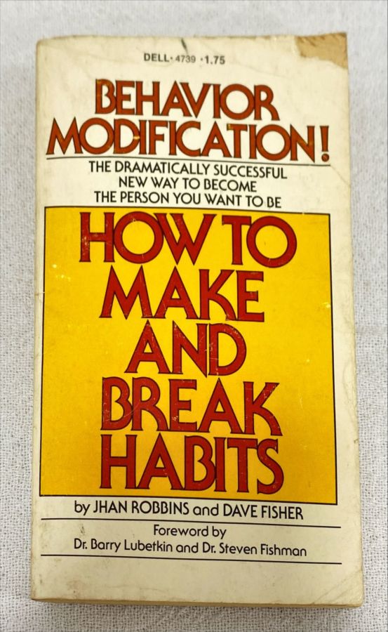 <a href="https://www.touchelivros.com.br/livro/how-to-make-and-break-habits/">How To Make And Break Habits - Jhan Robbins; Dave Fisher</a>