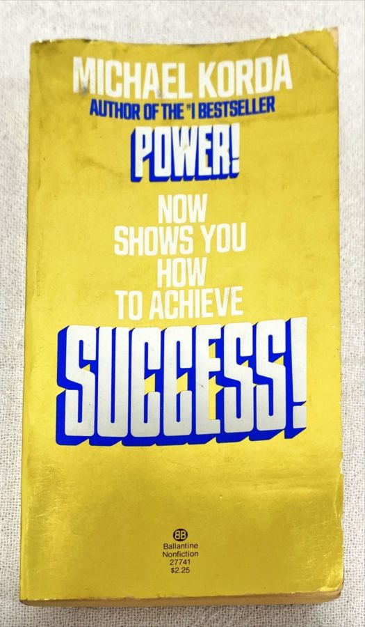 <a href="https://www.touchelivros.com.br/livro/power-now-shows-you-how-to-achieve-success/">Power! Now Shows You How To Achieve Success! - Michael Korda</a>