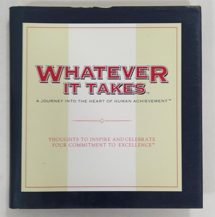 <a href="https://www.touchelivros.com.br/livro/whatever-it-takes/">Whatever It Takes - Bob Moawad</a>