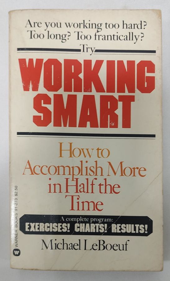 <a href="https://www.touchelivros.com.br/livro/working-smart/">Working Smart - Michael Le Boeuf</a>