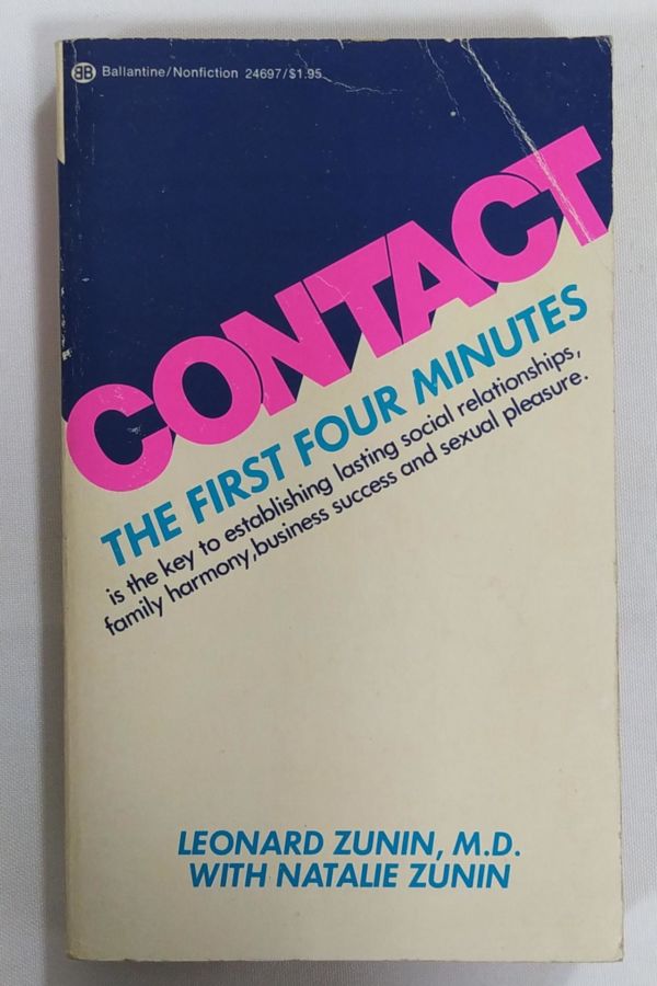 <a href="https://www.touchelivros.com.br/livro/contact-the-first-four-minutes/">Contact The First Four Minutes - Leonard Zunin ; M. D. With Natalie Zunin</a>