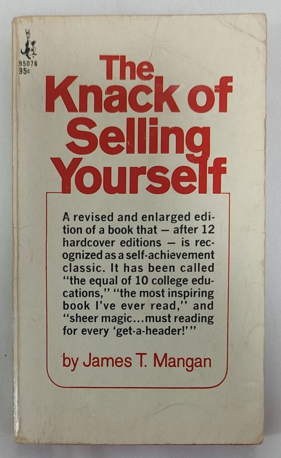 <a href="https://www.touchelivros.com.br/livro/the-knack-of-selling-yourself/">The Knack Of Selling Yourself - James T. Mangan</a>