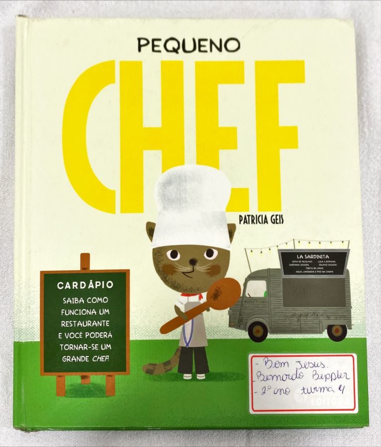 <a href="https://www.touchelivros.com.br/livro/pequeno-chef-2/">Pequeno Chef - Patricia Geis</a>