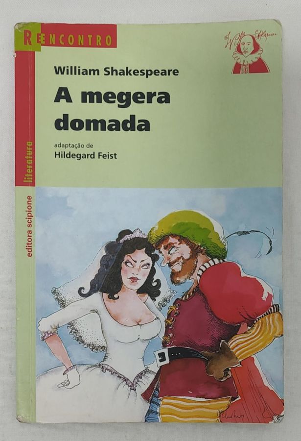 <a href="https://www.touchelivros.com.br/livro/a-megera-domada-4/">A Megera Domada - William Shakespeare</a>