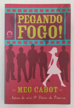 <a href="https://www.touchelivros.com.br/livro/pegando-fogo-2/">Pegando Fogo! - Meg Cabot</a>
