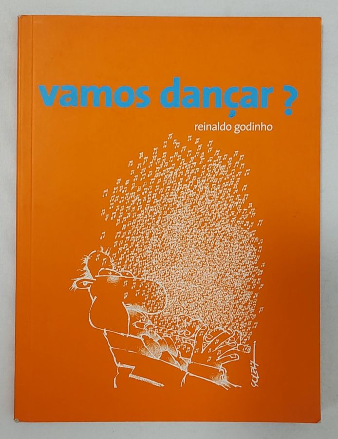 <a href="https://www.touchelivros.com.br/livro/vamos-dancar-2/">Vamos Dançar? - Reinaldo Godinho</a>