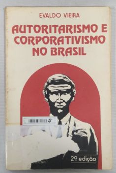 <a href="https://www.touchelivros.com.br/livro/autitarismo-e-corporativismo-no-brasil/">Autitarismo E Corporativismo No Brasil - Evaldo Vieira</a>