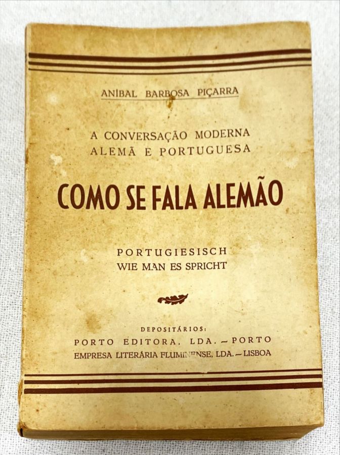 <a href="https://www.touchelivros.com.br/livro/como-se-fala-alemao/">Como Se Fala Alemão - Anibal Barbosa Piçarra</a>