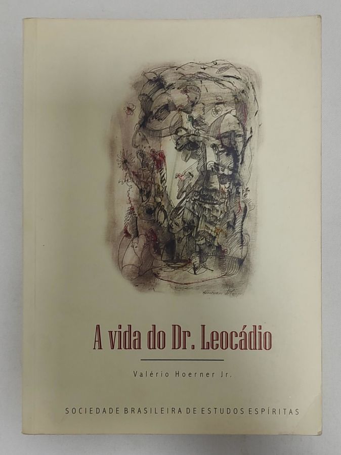 <a href="https://www.touchelivros.com.br/livro/a-vida-do-dr-leocadio/">A Vida Do Dr. Leocádio - Valério Hoerner Jr.</a>