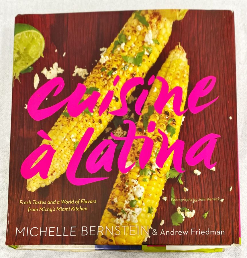 <a href="https://www.touchelivros.com.br/livro/cuisine-a-latina/">Cuisine À Latina - Michelle Bernstein; Andrew Friedman</a>