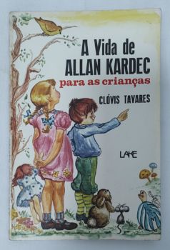 <a href="https://www.touchelivros.com.br/livro/a-vida-de-allan-kardec-para-as-criancas/">A Vida De Allan Kardec Para As Crianças - Clovis Tavares</a>