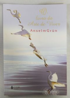 <a href="https://www.touchelivros.com.br/livro/livro-da-arte-de-viver/">Livro Da Arte De Viver - Anselm Grün</a>