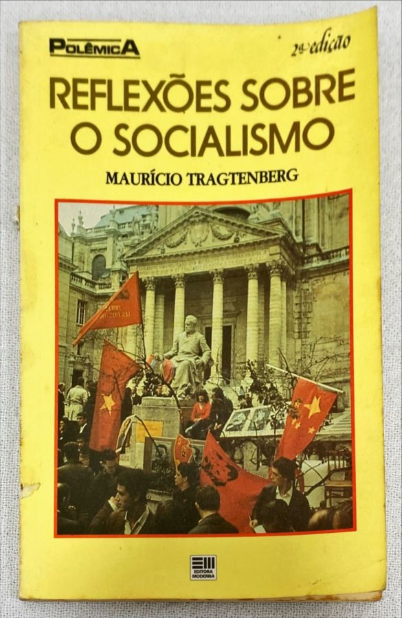 <a href="https://www.touchelivros.com.br/livro/reflexoes-sobre-o-socialismo/">Reflexões Sobre O Socialismo - Maurício Tragtenberg</a>
