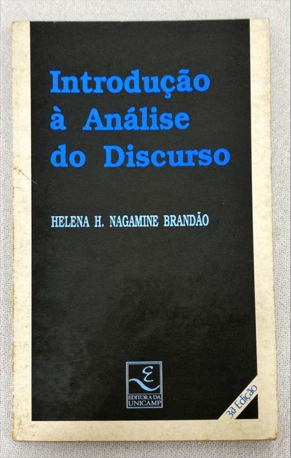 <a href="https://www.touchelivros.com.br/livro/introducao-a-analise-do-discurso/">Introdução À Análise Do Discurso - Helena H. Nagamine Brandão</a>