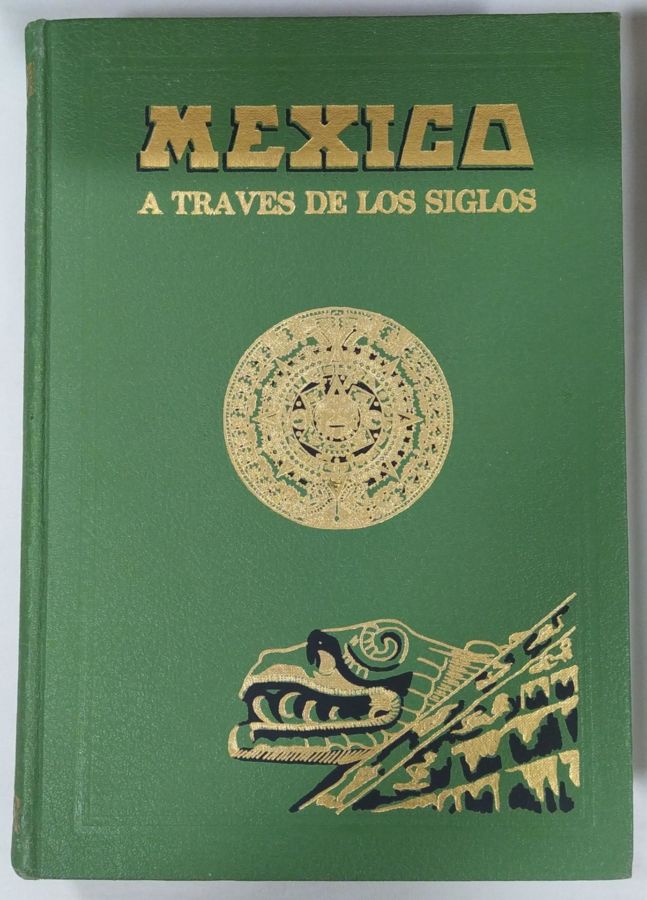 <a href="https://www.touchelivros.com.br/livro/mexico-atraves-de-los-siglos-tomo-1-historia-antigua-y-de-la-conquista/">Mexico Atraves De Los Siglos – Tomo 1 – Historia Antigua Y De La Conquista - Vários Autores</a>