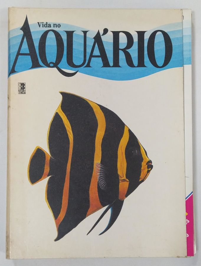 <a href="https://www.touchelivros.com.br/livro/vida-no-aquario-18-fasciculos/">Vida No Aquário – 18 Fasciculos - Vários Autores</a>