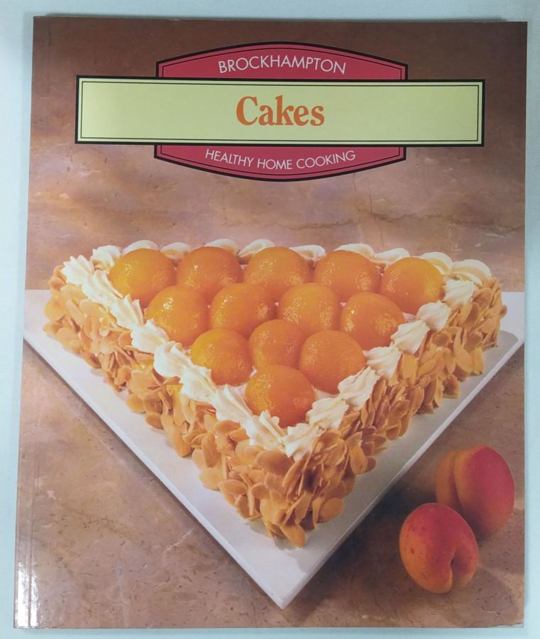 <a href="https://www.touchelivros.com.br/livro/healthy-home-cooking-cakes/">Healthy Home Cooking Cakes - Brockhampton Press</a>