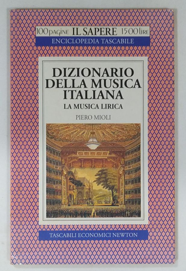 <a href="https://www.touchelivros.com.br/livro/dizionario-della-musica-italiana-la-musica-lirica/">Dizionario Della Musica Italiana – La Musica Lirica - Piero Mioli</a>