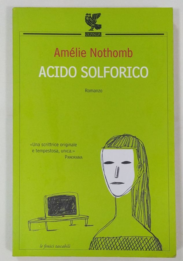 <a href="https://www.touchelivros.com.br/livro/acido-solforico/">Acido Solforico - Amélie Nothomb</a>