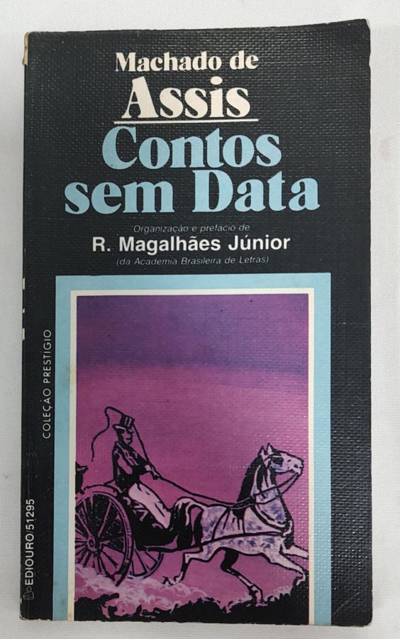 <a href="https://www.touchelivros.com.br/livro/contos-sem-data/">Contos Sem Data - Machado de Assis</a>