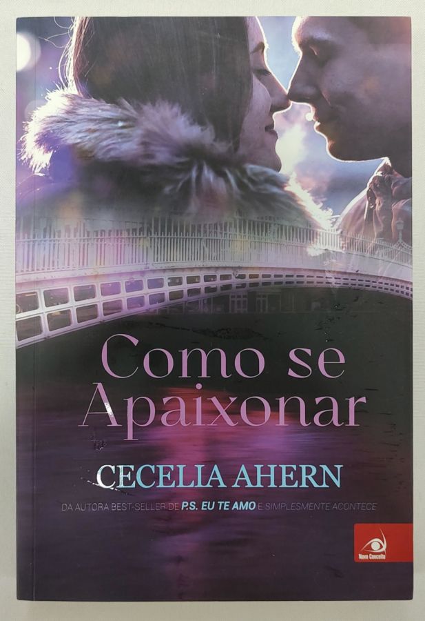 <a href="https://www.touchelivros.com.br/livro/como-se-apaixonar/">Como Se Apaixonar - Cecelia Ahern</a>