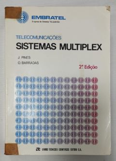 <a href="https://www.touchelivros.com.br/livro/telecomunicacoes-sistemas-multiplex/">Telecomunicações – Sistemas Multiplex - José Pines; Ovídio Barradas</a>