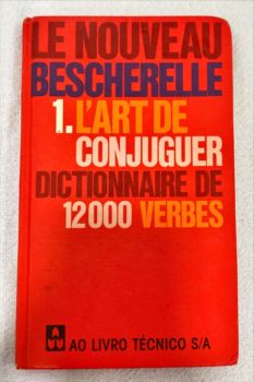 <a href="https://www.touchelivros.com.br/livro/lart-de-conjuguer-dictionnaire-de-1-200-verbes/">L’art De Conjuguer – Dictionnaire De 1.200 Verbes - Le Bescherelle</a>