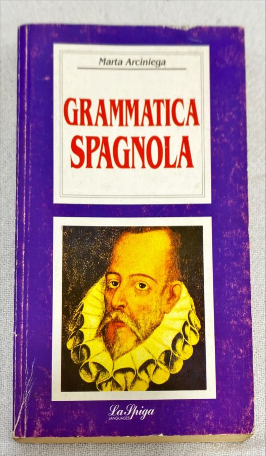 <a href="https://www.touchelivros.com.br/livro/grammatica-spagnola/">Grammatica Spagnola - Marta Arciniega</a>