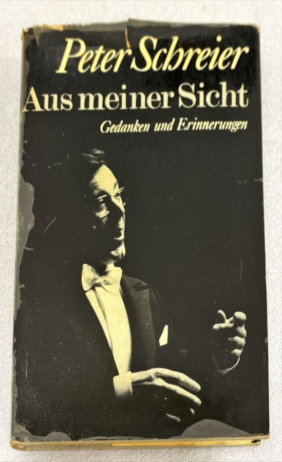 <a href="https://www.touchelivros.com.br/livro/aus-meiner-sicht-gedanken-und-erinnerungen/">Aus Meiner Sicht: Gedanken Und Erinnerungen - Peter Schreier</a>