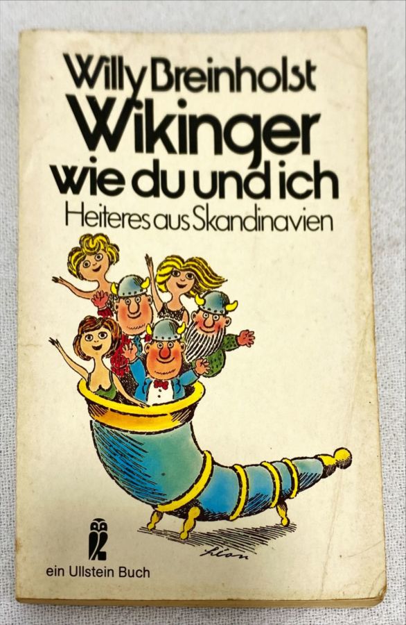 <a href="https://www.touchelivros.com.br/livro/wikinger-wie-du-und-ich-heiteres-aus-skandinavien/">Wikinger Wie Du Und Ich: Heiteres Aus Skandinavien - Willy Breinholst</a>