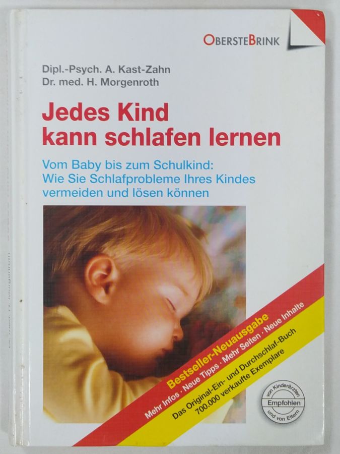 <a href="https://www.touchelivros.com.br/livro/jedes-kind-kann-schlafen-lernen/">Jedes Kind kann Schlafen lernen - Annette Kast-Zahn</a>