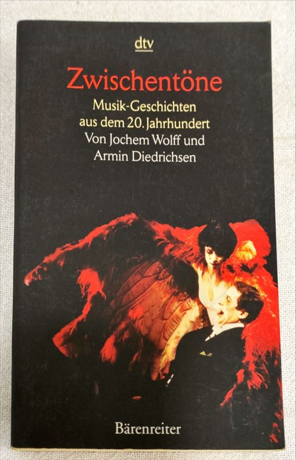 <a href="https://www.touchelivros.com.br/livro/zwischentone-musik-geschichten-aus-dem-20-jahrhundert/">Zwischentöne: Musik-Geschichten Aus Dem 20. Jahrhundert - Von Jochem; Armin Diedrichsen</a>