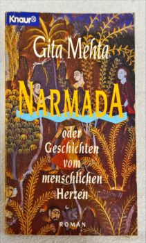 <a href="https://www.touchelivros.com.br/livro/narmada-oder-geschichten-vom-menschlichen-herzen/">Narmada: Oder Geschichten Vom Menschlichen Herzen - Gita Mehta</a>