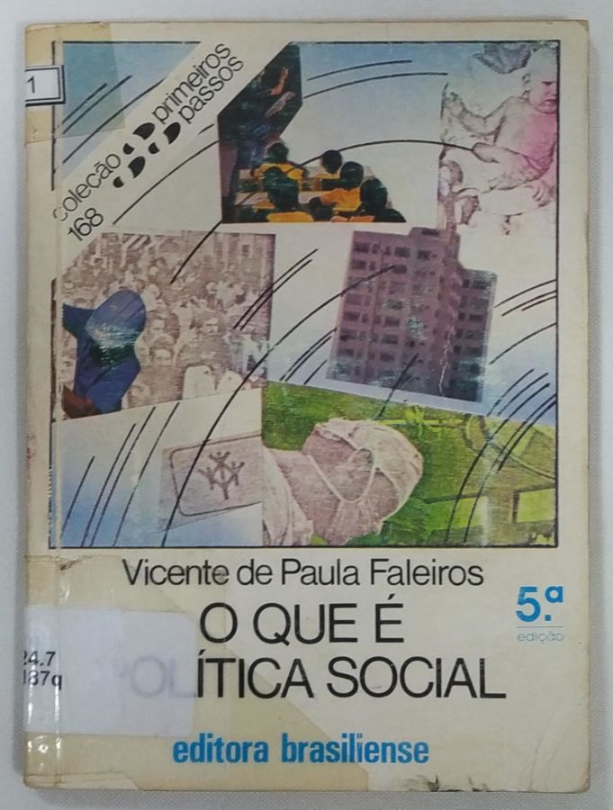 <a href="https://www.touchelivros.com.br/livro/colecao-primeiros-passos-o-que-e-politica-social/">Coleção Primeiros Passos – O Que É Política Social - Vicente de Paula Faleiros</a>