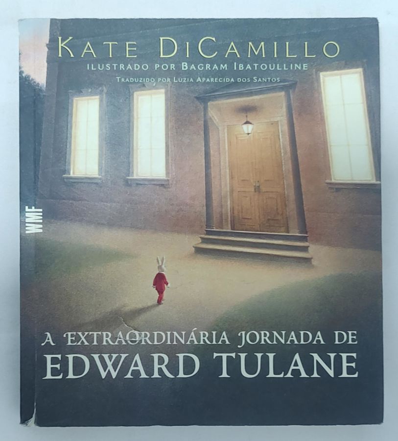<a href="https://www.touchelivros.com.br/livro/a-extraordinaria-jornada-de-edward-tulane/">A Extraordinária Jornada de Edward Tulane - Kate Dicamillo</a>