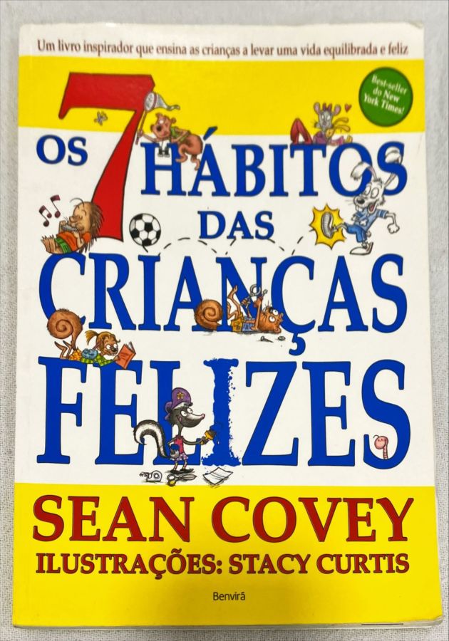 <a href="https://www.touchelivros.com.br/livro/7-habitos-das-criancas-felizes/">7 Hábitos Das Crianças Felizes - Sean Covey</a>
